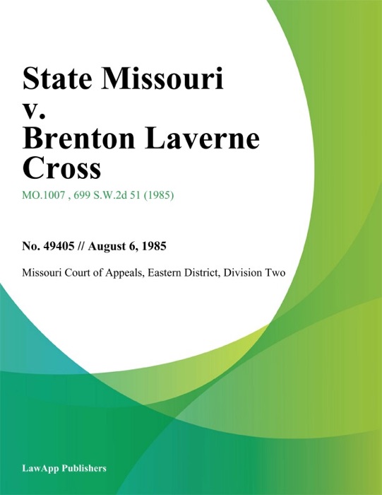 State Missouri v. Brenton Laverne Cross