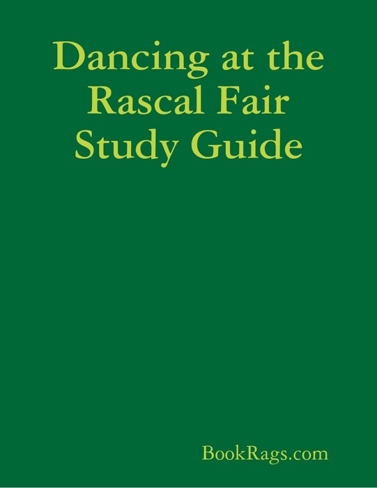 Dancing at the Rascal Fair Study Guide