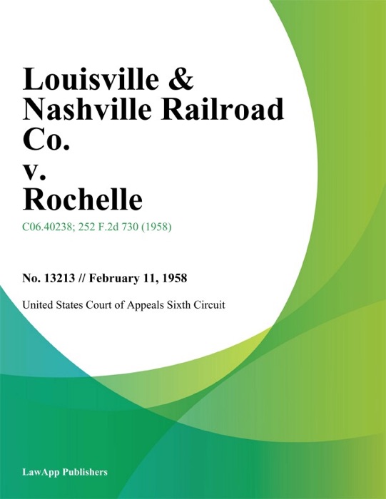 Louisville & Nashville Railroad Co. V. Rochelle