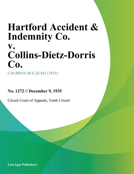 Hartford Accident & Indemnity Co. V. Collins-Dietz-Morris Co.