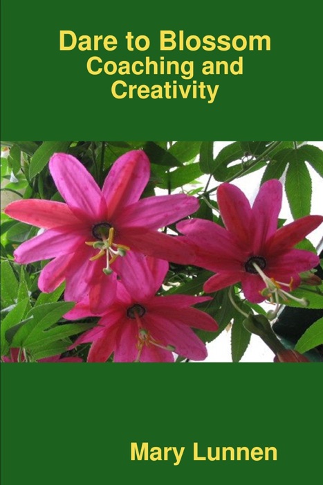Dare to Blossom Coaching and Creativity