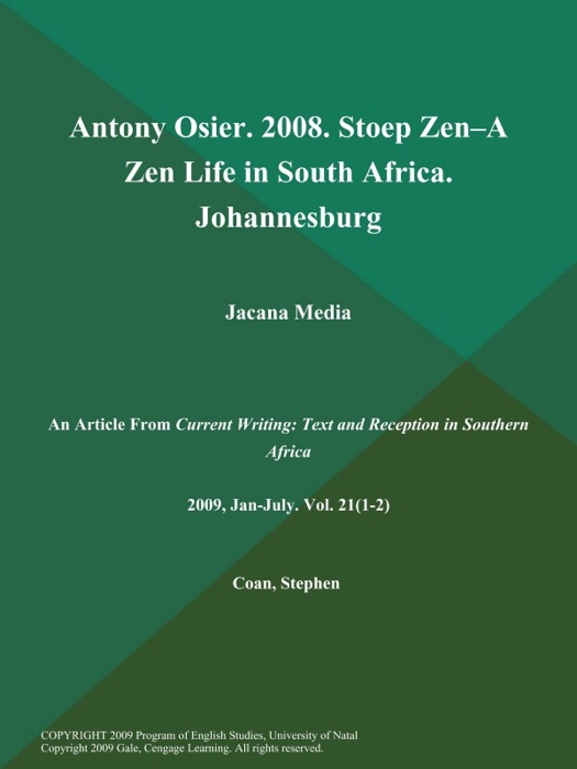 Antony Osier. 2008. Stoep Zen--a Zen Life in South Africa. Johannesburg: Jacana Media