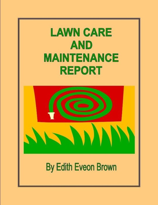 Lawn Care And Maintenance Report