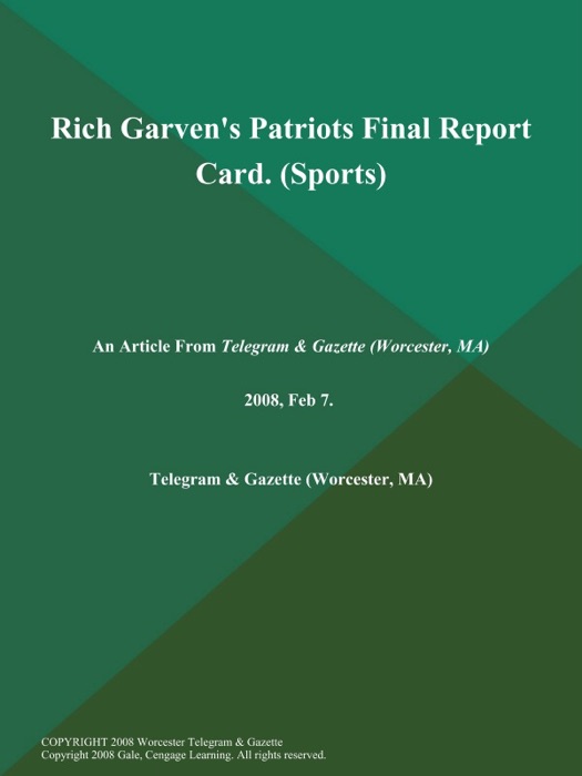 Rich Garven's Patriots Final Report Card (Sports)