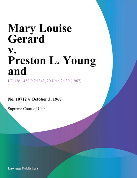 Mary Louise Gerard v. Preston L. Young and