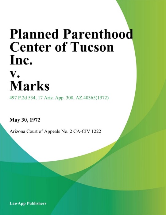 Planned Parenthood Center Of Tucson Inc. V. Marks