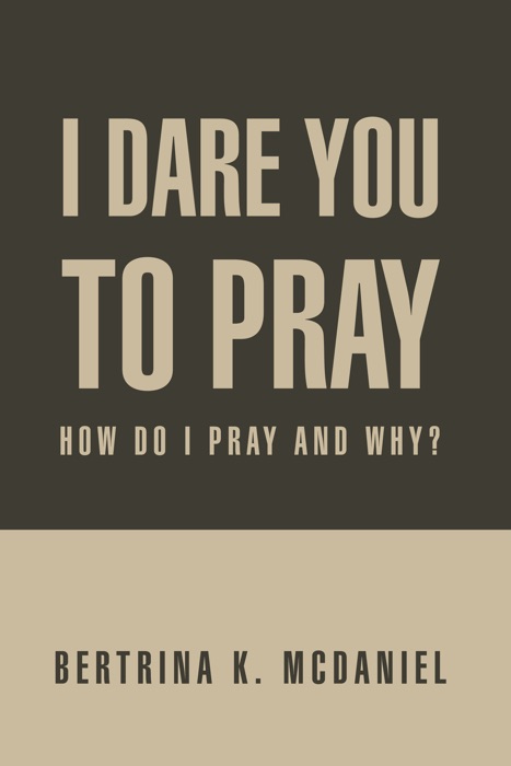 I Dare You To Pray