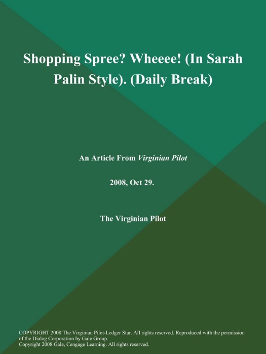 Shopping Spree? Wheeee! (In Sarah Palin Style) (Daily Break)