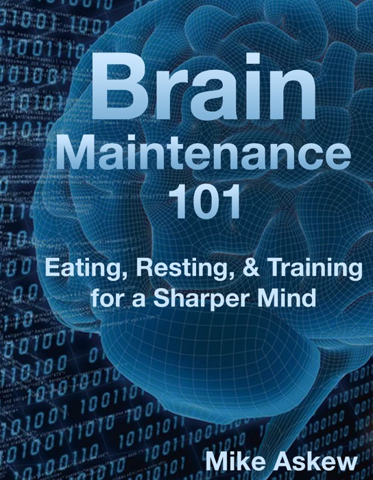 Brain Maintenance 101