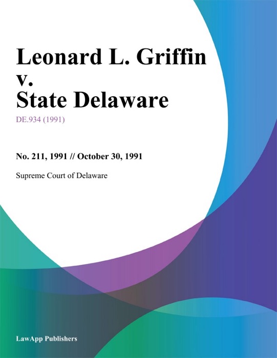 Leonard L. Griffin v. State Delaware