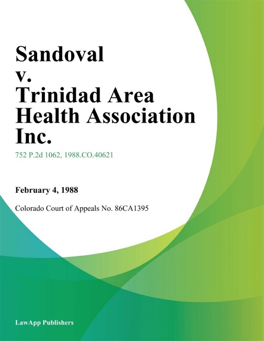 Sandoval v. Trinidad Area Health Association Inc.
