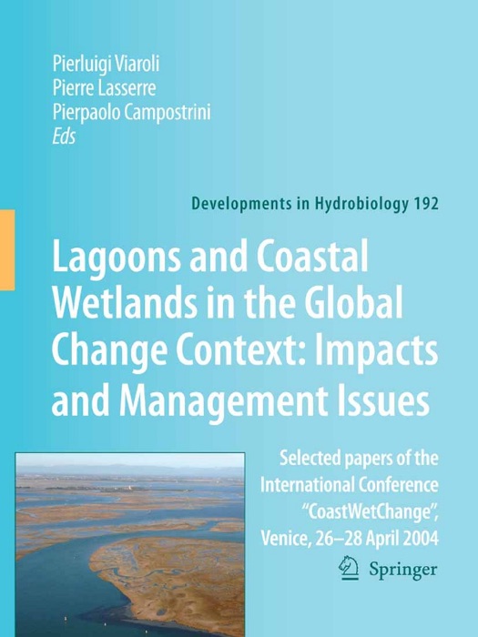 Lagoons and Coastal Wetlands in the Global Change Context: Impact and Management Issues