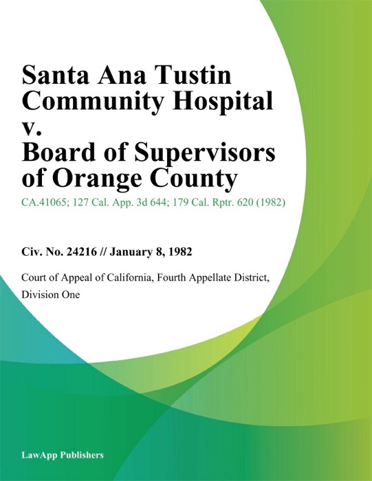 Santa Ana Tustin Community Hospital v. Board of Supervisors of Orange County