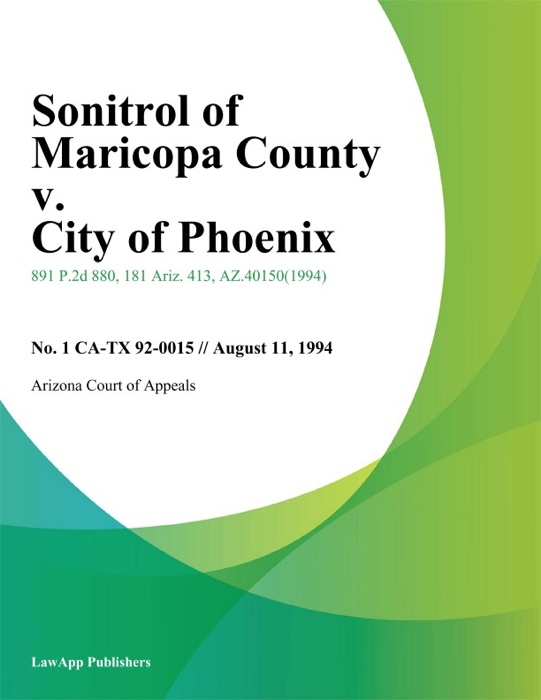 Sonitrol Of Maricopa County V. City Of Phoenix