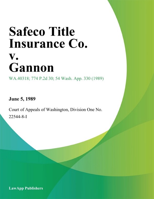 Safeco Title Insurance Co. V. Gannon