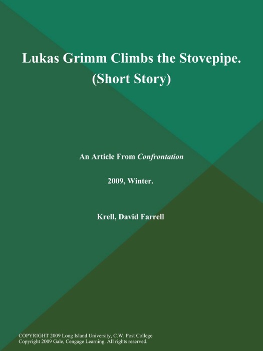 Lukas Grimm Climbs the Stovepipe (Short Story)