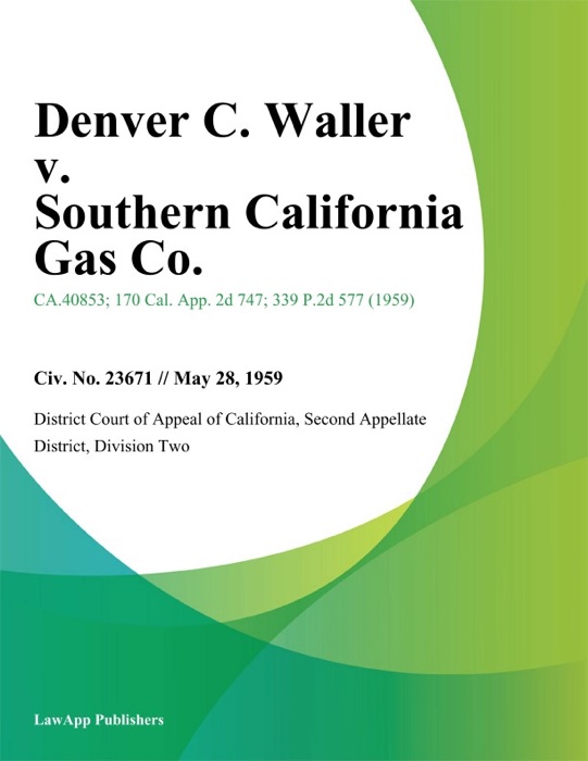 Denver C. Waller v. Southern California Gas Co.