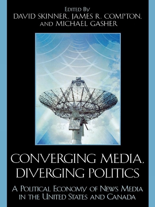 Converging Media, Diverging Politics