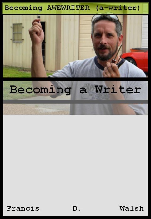 Becoming AWEWRITER (a-writer)