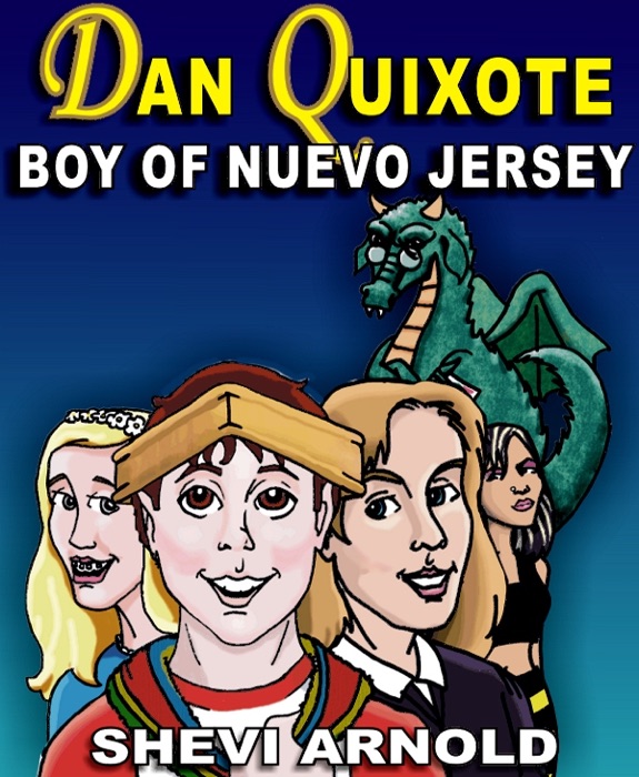 Dan Quixote: Boy of Nuevo Jersey