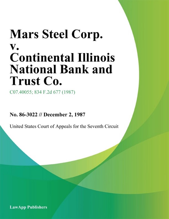 Mars Steel Corp. v. Continental Illinois National Bank and Trust Co.