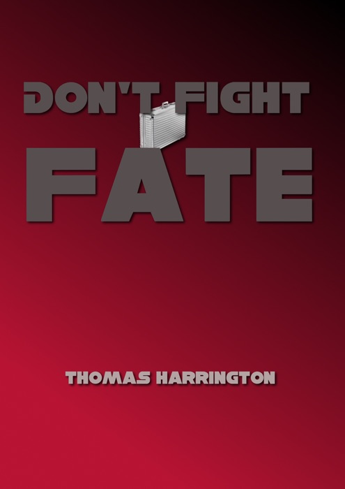 Don't Fight Fate