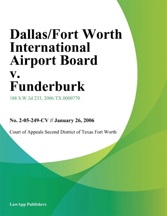 Dallas/fort Worth International Airport Board v. Funderburk