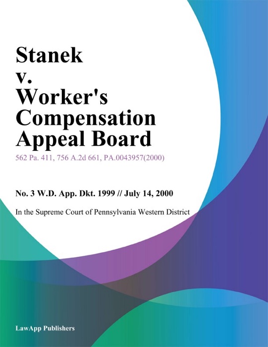Stanek V. Worker's Compensation Appeal Board