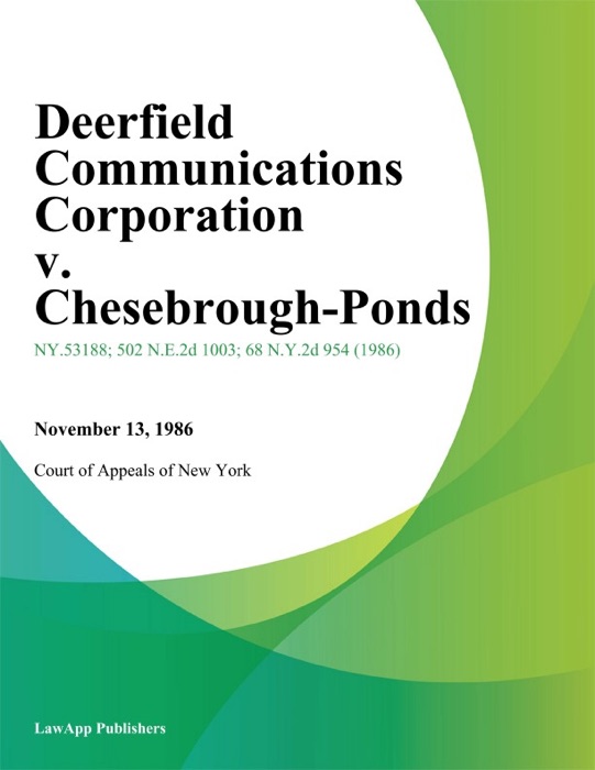 Deerfield Communications Corporation v. Chesebrough-Ponds