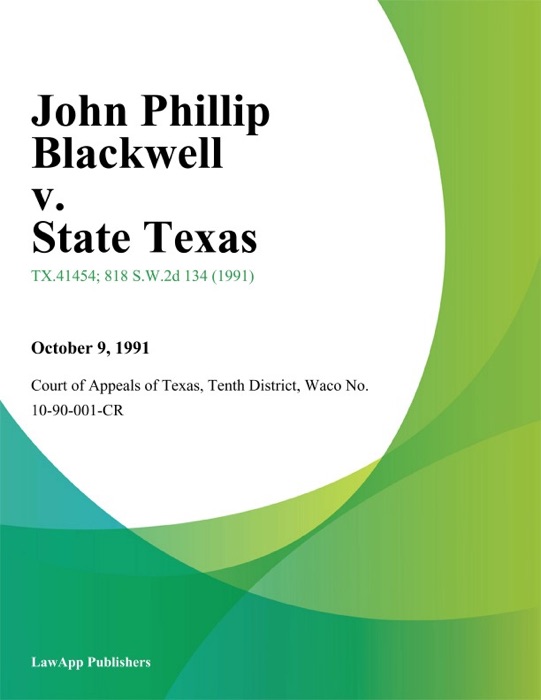 John Phillip Blackwell v. State Texas