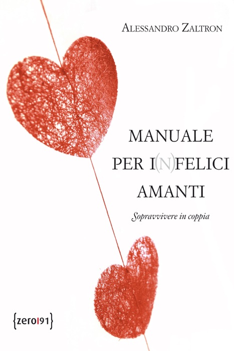 Manuale per i(n)felici amanti