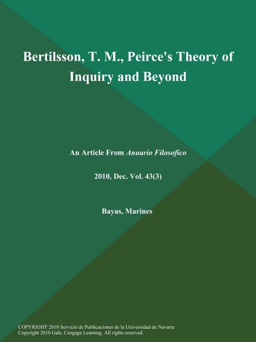 Bertilsson, T. M., Peirce's Theory of Inquiry and Beyond