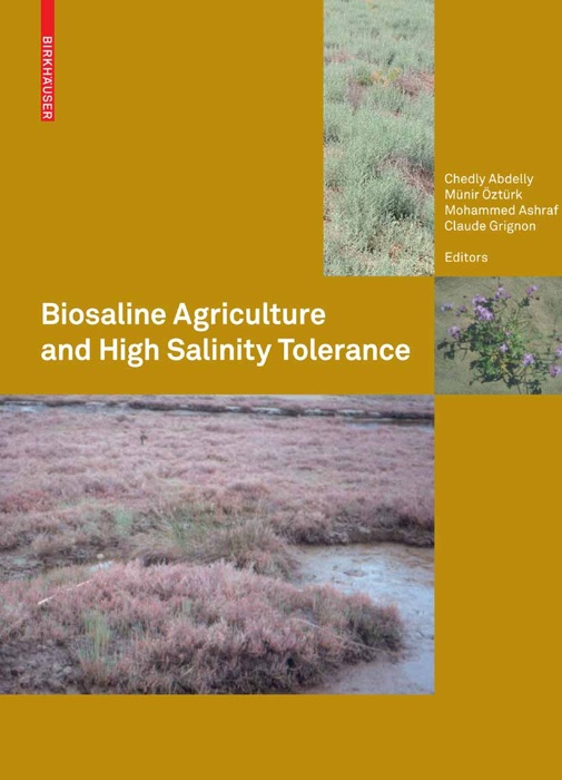 Biosaline Agriculture and High Salinity Tolerance