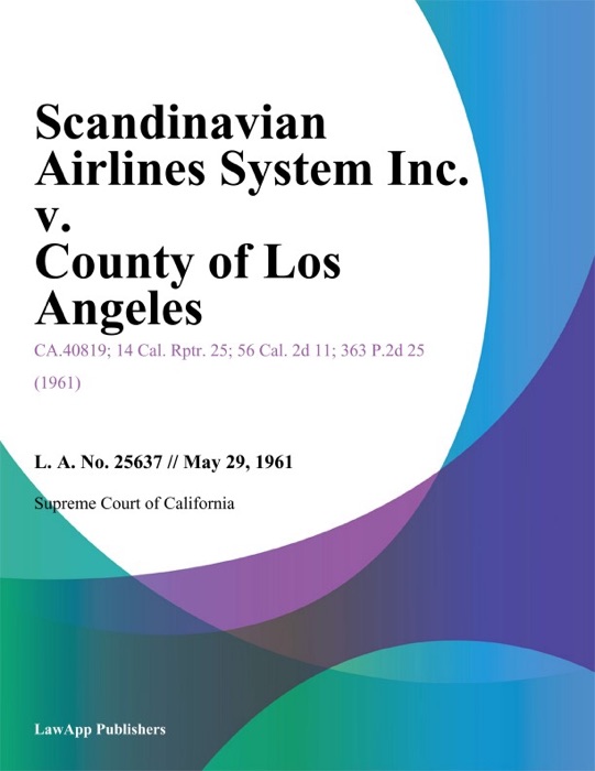 Scandinavian Airlines System Inc. V. County Of Los Angeles