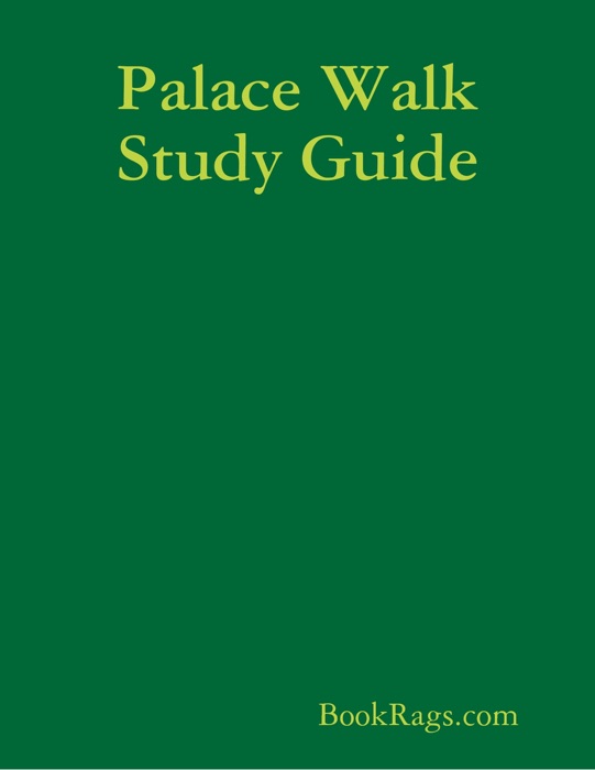 Palace Walk Study Guide