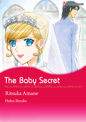 Read & Download The Baby Secret Book by Ritsuka Amane & Helen Brooks Online