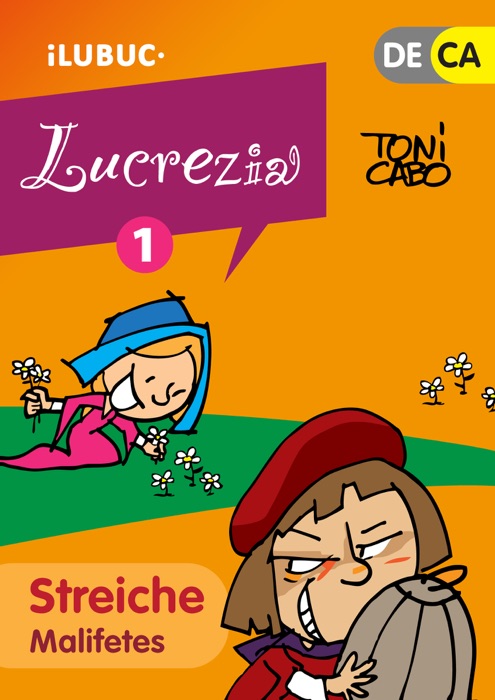Streiche / Malifetes (Lucrècia, el còmic 1)