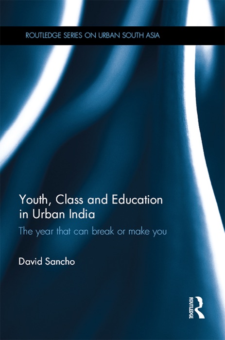 Youth, Class and Education in Urban India