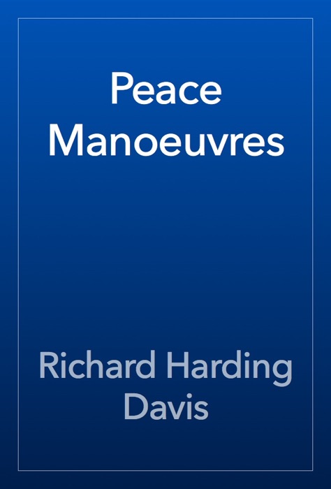 Peace Manoeuvres