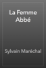 La Femme Abbé - Sylvain Maréchal