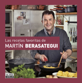 Las recetas favoritas de Martín Berasategui - Martín Berasategui
