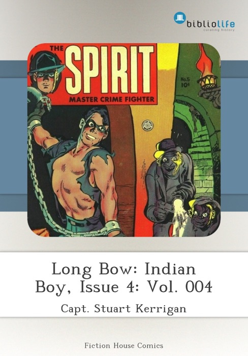 Long Bow: Indian Boy, Issue 4: Vol. 004
