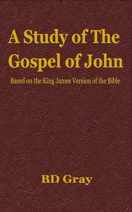 A Study of the Gospel of John