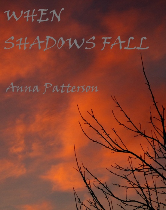 When Shadows Fall