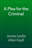 A Plea for the Criminal