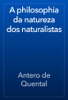 A philosophia da natureza dos naturalistas - Antero de Quental