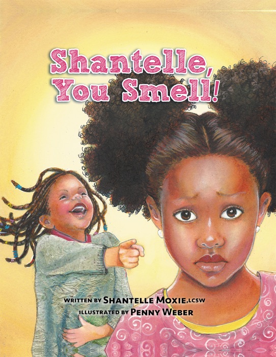 Shantelle, You Smell!