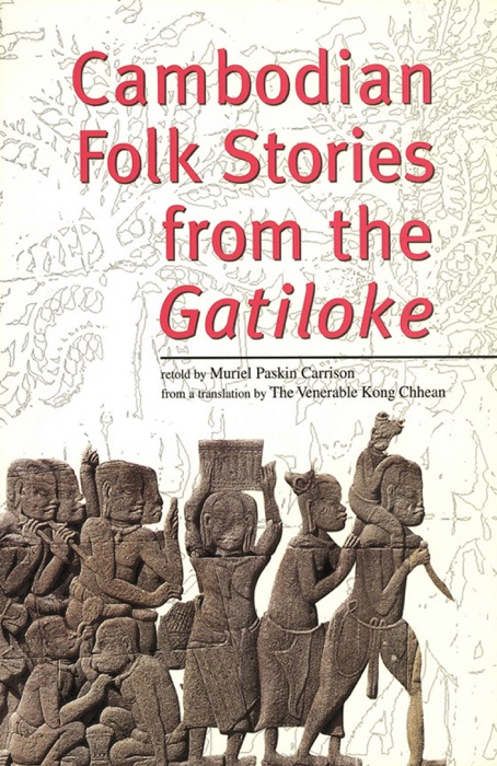 Cambodian Folk Stories from the Gatiloke