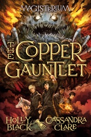 The Copper Gauntlet (Magisterium #2)