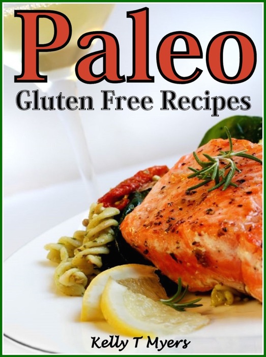 Paleo Gluten Free Recipes Made Simple